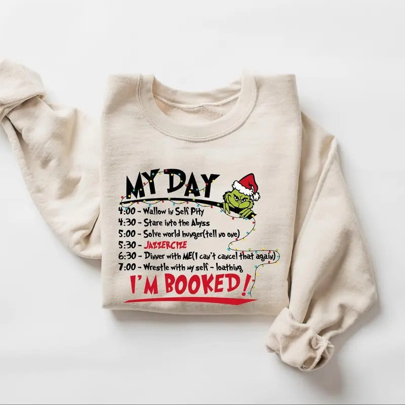My Day I'm Booked Sweatshirt, Christmas Sweatshirt, Womens Christmas Sweatshirt