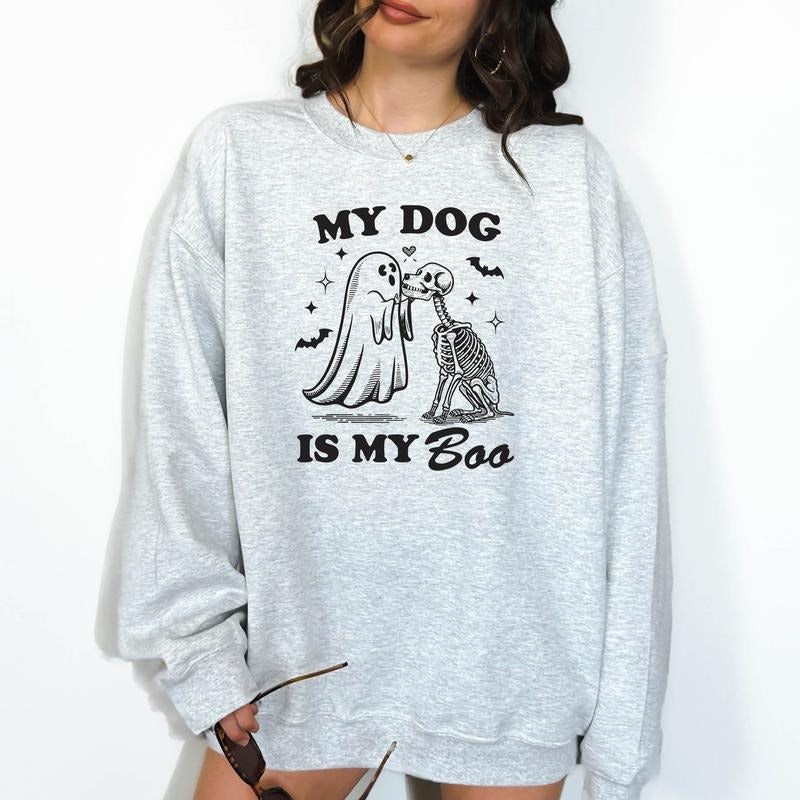 My Dog is My Boo  - Unisex Crewneck Sweatshirt, Funny Sweatshirt, Funny Apparel, Gift Idea, Relaxed Fit, Casual Apparel