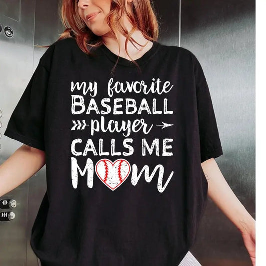 My Favorite Baseball Player Calls Me Mom Shirt, Baseball Mom Shirt, Love Baseball Tshirt, Womens Shirt, Baseball Fan Shirt, Baseball Tee