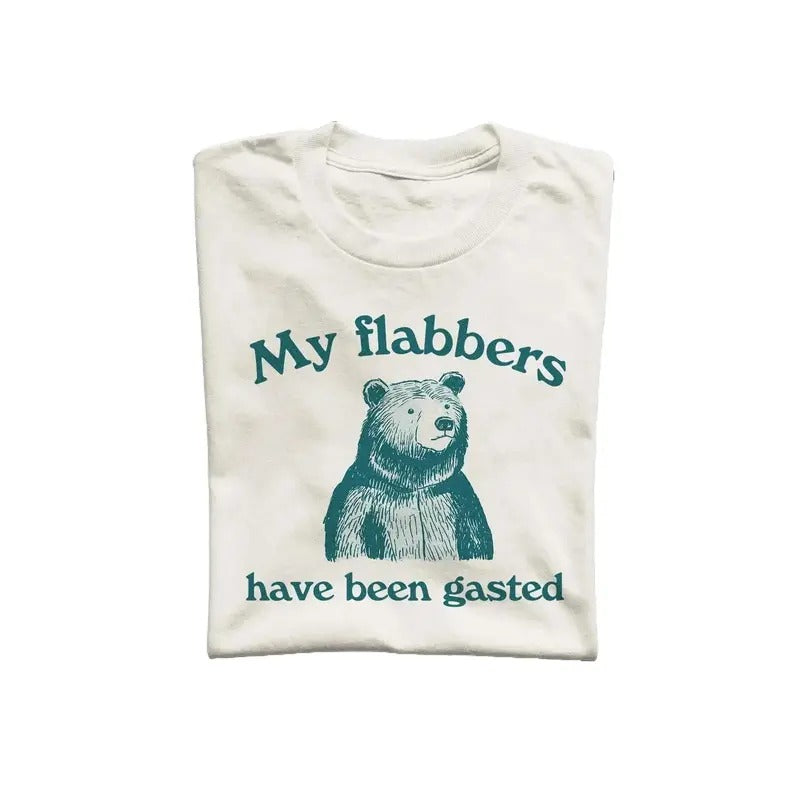My Flabbers Have Been Gasted Unisex T Shirt, Weird T-Shirt, Graphic Tee
