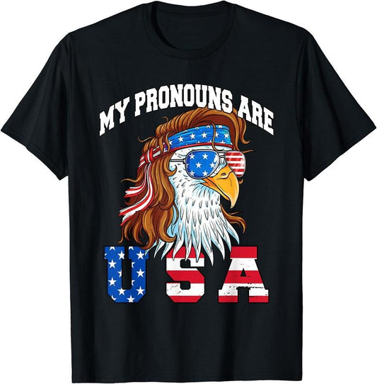 My Pronouns Are USA Eagle American Funny 4th of July T-Shirt | Unisex Cotton Tee Gift, Crewneck, Short Sleeve