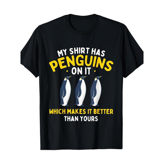 My Shirt Has Penguins - Penguin Lover Bird Watcher T-Shirt Made in USA