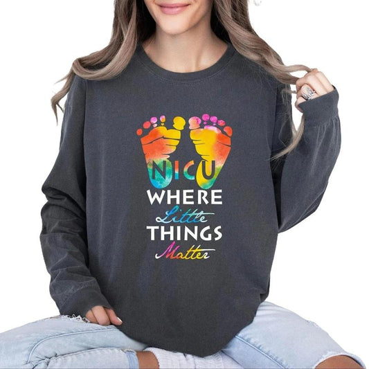 NICU where little things matter Comfort colors long sleeve Tee