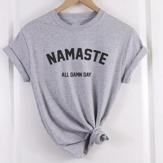 Namaste Shirt, Namaste all Damn day Shirt, Yoga Tee, Meditation Shirt, Yoga Namaste Tshirt, Yoga Gifts Love Relaxed Fit Fabric Man