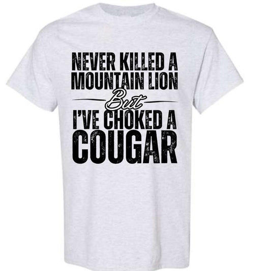 Never Killed a Mountain Lion T-shirt - Gildan Soft Style Graphic Tee for Men and Women with Bold Humor Design, Perfect for Casual Outfits, Streetwear, Everyday Wear, Trendy Clothing, Casual Wear