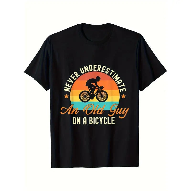 Never Underestimate An Old Guy On A Bicycle Cycling T-shirt Comfortable, Casual Short Sleeve, Daily Wear, All Season, Black, Men Made in USA