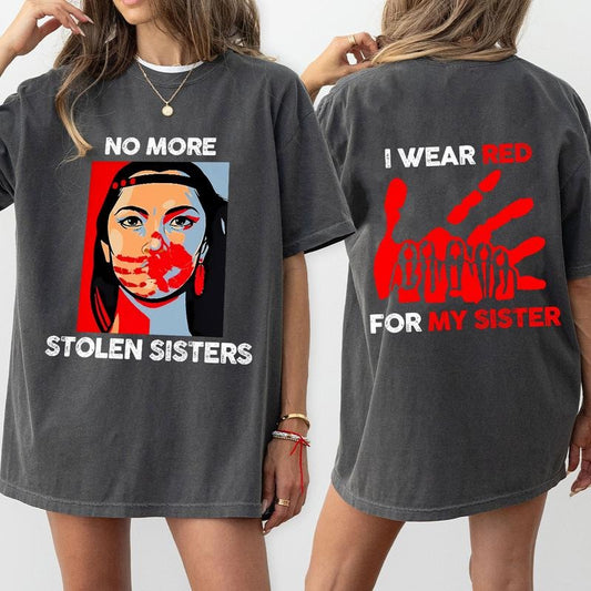 No More Stolen Sisters Shirt - American Native MMIW Shirt, Indigenous Red Hand, Wear Red for My Sister Tee