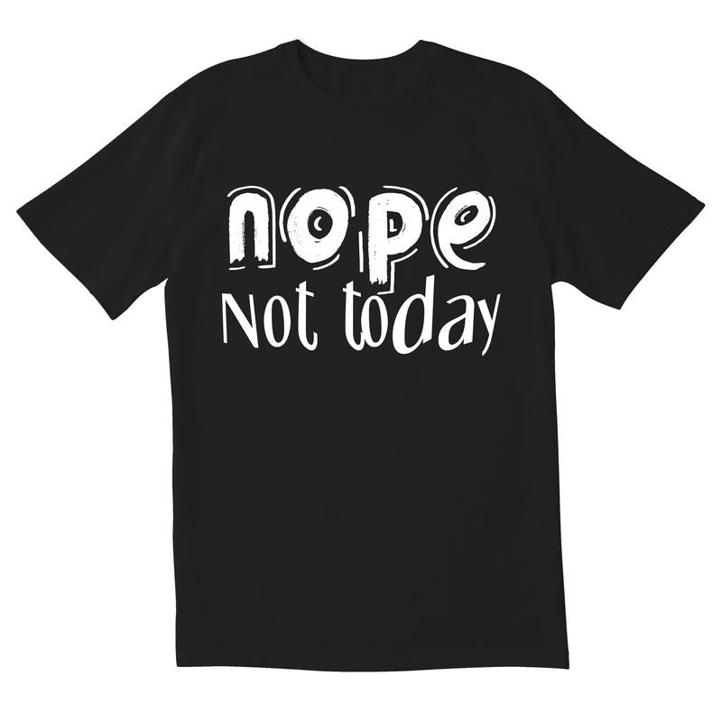 Nope Not Today Novelty Sarcastic Funny Saying Tees Mens Graphic T Shirts Made in USA