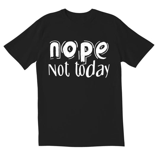 Nope Not Today Novelty Sarcastic Funny Saying Tees Mens Graphic T Shirts Made in USA