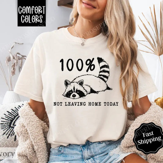 Not Leaving Home Today Shirt Comfort Colors, Funny Homebody TShirts, Women's Oversized Graphic Tee