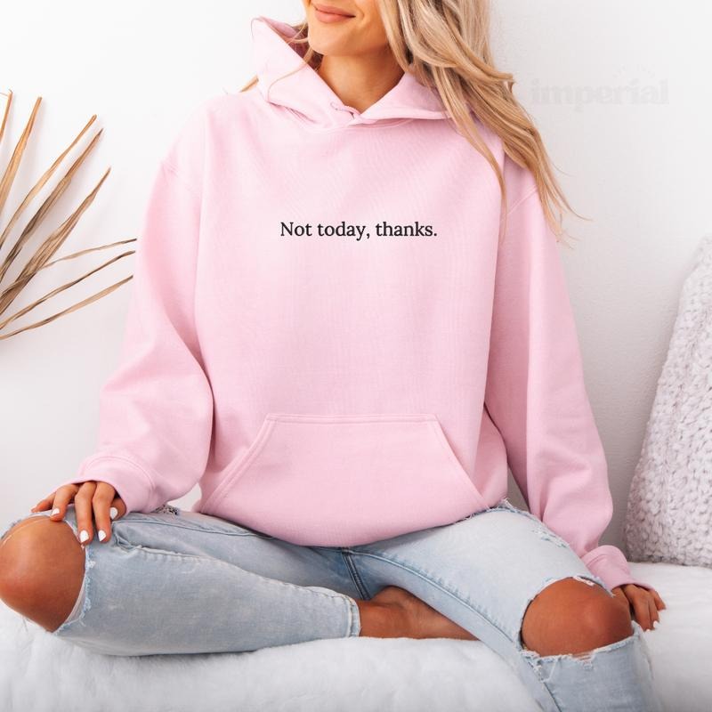 Not Today, Thanks Embroidered Hoodie Unisex - Funny Mood Hoodie, Relatable Sweatshirt, Office Humor Gift, Work Quote Hoodie, Sarcastic Work Sweater, Trendy Oversized Hoodie, Cozy Embroidered Sweatshirt, Best Coworker Gift, Work Outfit Aesthetic EMB