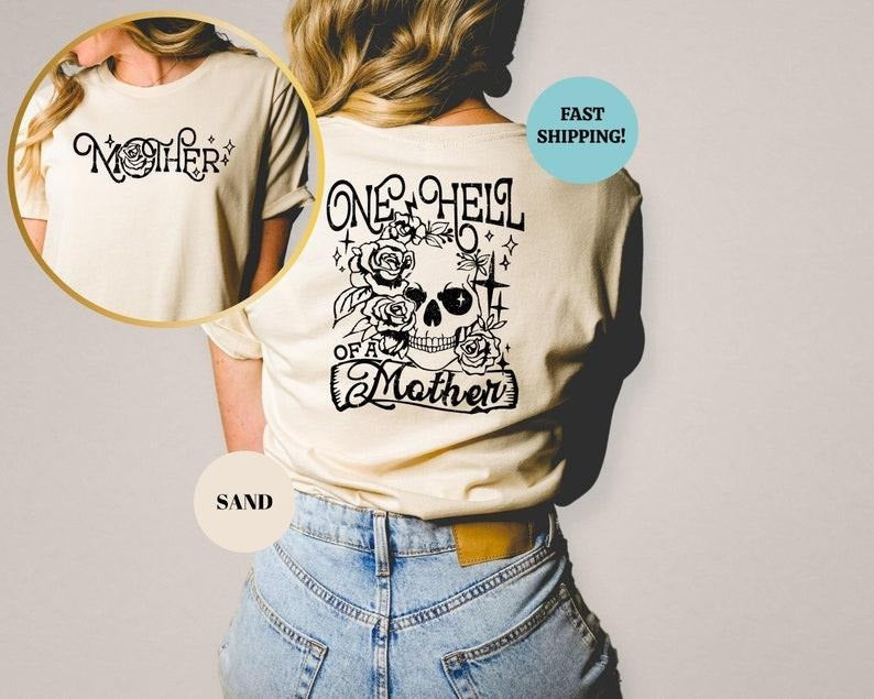 One Hell Of A Mother Shirt, Trendy Mother Tee, Mama Retro Fun Skeleton Design Tee, Mothers Day Gift, Sassy Mom Life Tshirt, Motherhood Tee