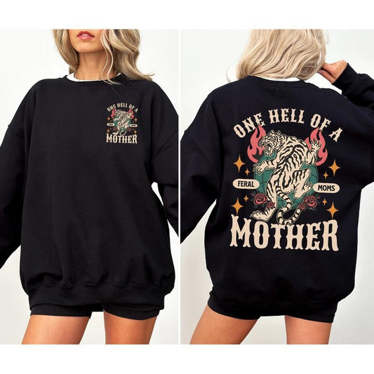 One Hell of a Mother Sweatshirt, Feral Moms Social Club, Trendy Mom Life Fall Fashion, One Hell Of A Mother Trendy Mom Oversized shirt For Cool Mom Mothers Day Gift For Mom Life