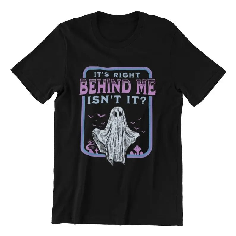 Paranormal Investigator Unisex Shirt, It's Right Behind Me Isn't It, Paranormal Researcher Hunter Shirt Classic Fabric Knit Top Sweatshirt Fleece