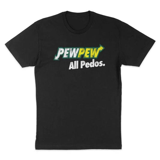 PewPew All Pedos Tee Shirt, PewPew All Pedos Tee DRG Classic Cotton