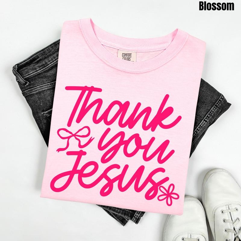 Pink Font - Thank You Jesus Comfort Colors T-Shirt 'NLB'