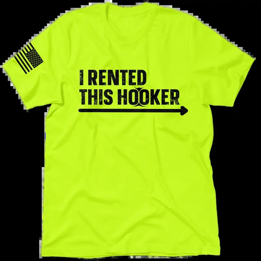 I Rented This Hooker - Men's Hi Visibility Safety Yellow Work Stylish T-Shirt Jersey Men's 30-Day Guarantee Cotton/Poly Blend | Graphic tees Apparel