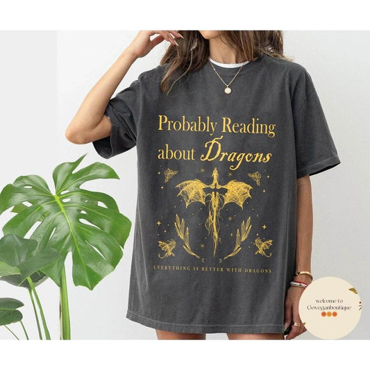 Probably reading about dragons shirt, fourth wing, booktok, librarian gift, book lover, dealing with dragons, bookish shirt