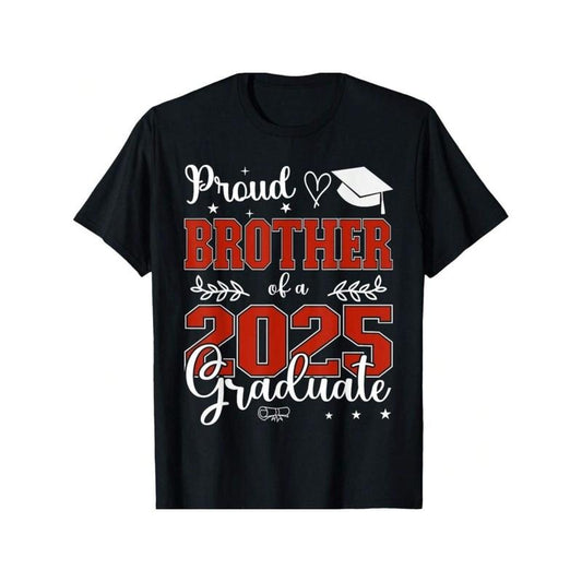 Proud Brother of a Class of 2025 Graduate T-Shirt - 100% Cotton, Black with Red & White Graduation Design, Casual Fit for Men, Perfect for Graduation Celebrations & Outdoor Activities, Graduation Apparel | Vibrant Graphic Tee Made in USA