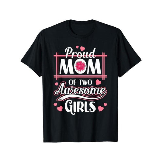 Proud Mom of Two Awesome Girls - Cotton Blend T-Shirt for Men, Casual Fit, Machine Washable, All-Season Comfort made in usa