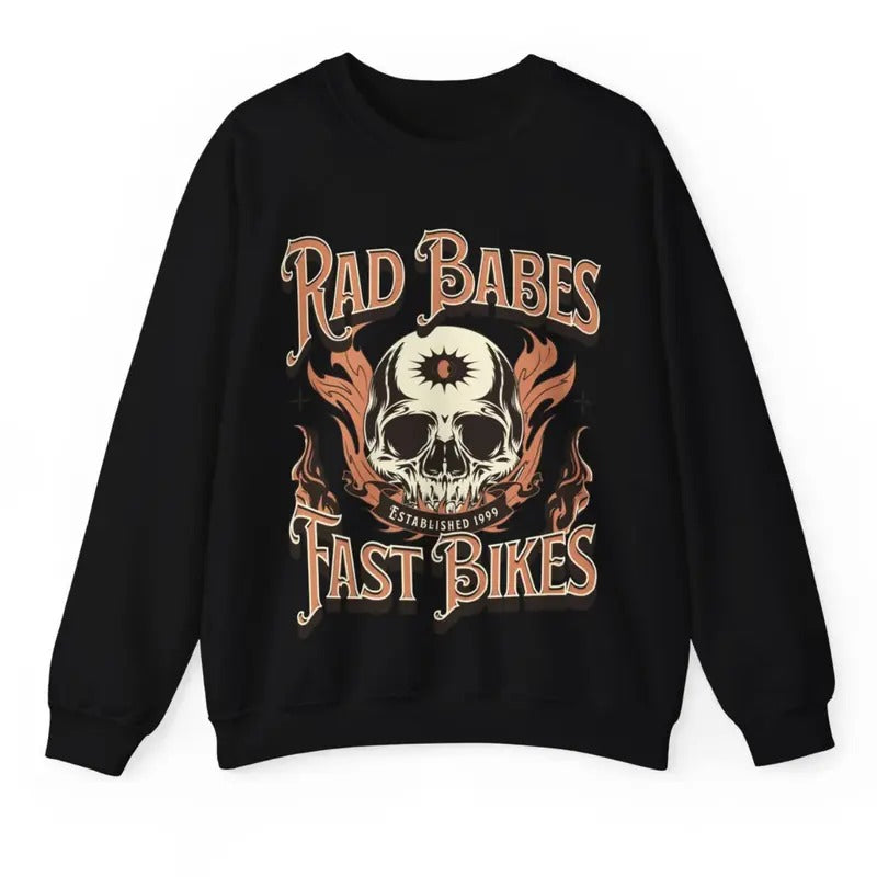 Rad Babes Fast Bikes Vintage Graphic Sweatshirt, Skull Motorcycle Tee, Trendy Aesthetic Retro Bike Mothers Day Gift
