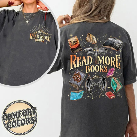 Read More Books Comfort Colors Shirt, Gifts for Book Lovers, Fantasy Book, Fourth Wing Shirt, Acotar Shirt, Bookish Shirt, Bookworm Shirt
