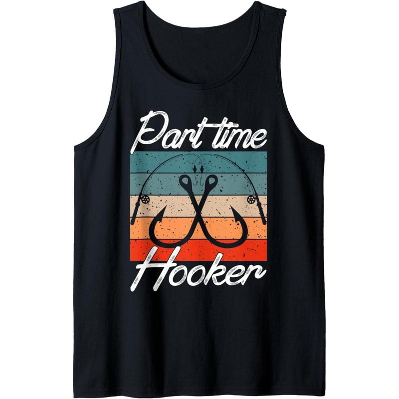 Retro Fishing Hooks Part Time Hooker Shirt Funny Fishing Tank Top made in usa