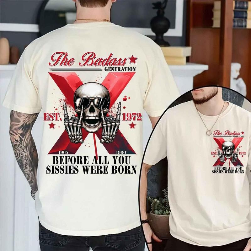 Retro Gen X Custom Year The Badass Generation Before All You Sissies Were Born 1980 Birthday Gift Cute Gen X Shirt Trendy Gen X Shirt