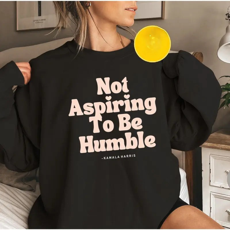 Retro Groovy Not Aspiring to Be Humble Kammala Feminist Shirt, Gift for Her Feminist, Madam Shirt