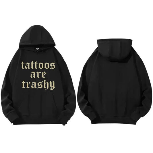 Retro Tattoos Are Trashy Hoodie, Funny Sayings Tattoos Are Stupid Tee For Women Anti Tattoos Hoodie For Tattoos Lover Shirt Underwear