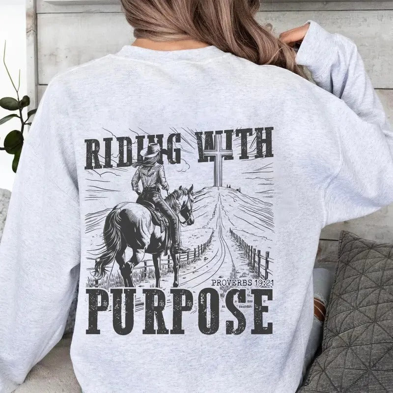 Riding with Purpose Sweatshirt, Christian Shirts, Western Graphic Tee, Cowgirl Christian Shirt, Religious Shirt, Equestrian Gifts, Western Shirt