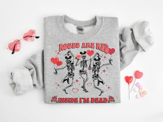 Roses Are Red Inside I'm Dead Sweatshirt, Valentine's Day Sweatshirt, Dancing Skeleton Valentines Shirt, Valentines Sweatshirt, Long Sleeve Crewneck Shirt, Best Valentines Gifts, Gifts For Valentines Day Classic Man