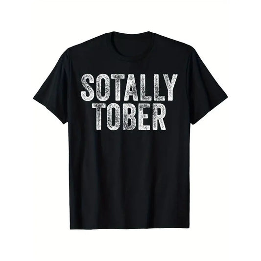 SOTALLY TOBER Funny Beer Drinking Alcohol College Gag T-shirt Comfortable, Casual Short Sleeve, Daily Wear, All Season, Black, Men Made in USA