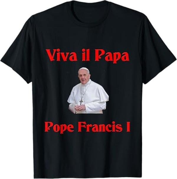[Sale Off 40%] Pope Francis T-Shirt Viva il Papa Pope Francis Graphic Tee Shirt Unisex