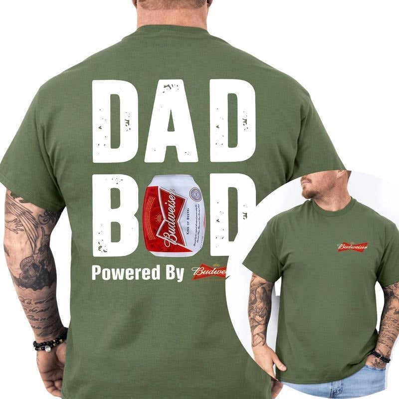 [Sale Up To 60%] Budweiser Dad Bod Powered By Budweiser Unisex T Shirt Classic Fit Soft Cotton Fun Beer Lover Gift Casual Wear For Every Occasion