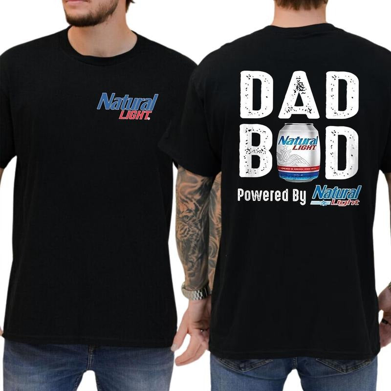 [Sale Up To 60%] Natural Lite Dad Bod Powered By Natural Light Tshirt 2-sided Funny Beer Drinking Shirt For Daddy Casual Drink Tee Classic Menswear