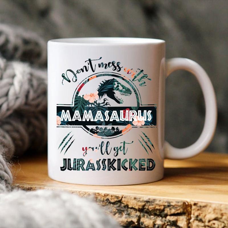 [Sale up to 50%] Mamasaurus Cup, Mamasaurus Mug, Happy Mother Day Mug, Cute Mothers