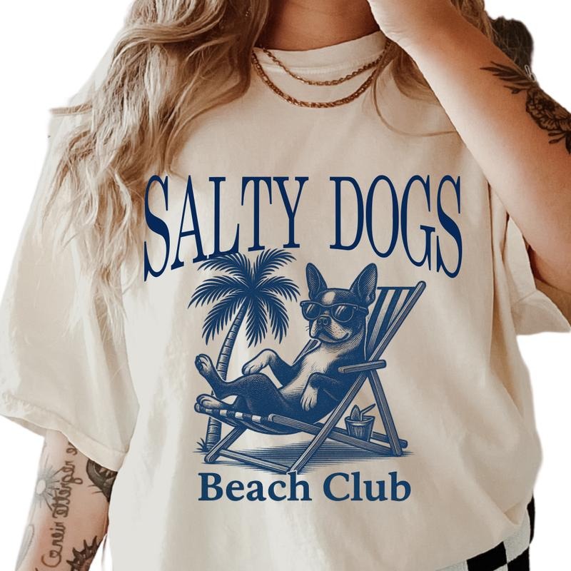 Salty Dogs Beach Club Boston Terrier Shirt ~ Unisex Apparel Relaxed Fit Printed In The USA Clothing Womenswear Casual Comfort Cotton Top Athletic Boho Chic