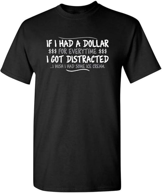 Sarcastic Humor Shirts, Dollar for Everytime Graphic Novelty Sarcastic Funny T-Shirt Menswear Top Casual Classic