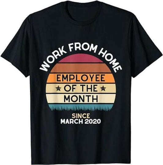 Sarcastic Work Shirts, Work From Home Employee of the Month Vintage style T-Shirt Menswear Topstyle{n002}2