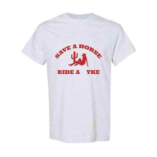 Save a Horse Ride a Yke T-Shirt, Unisex Shirt, Shirt For Men, Shirt For Women Classic Cotton