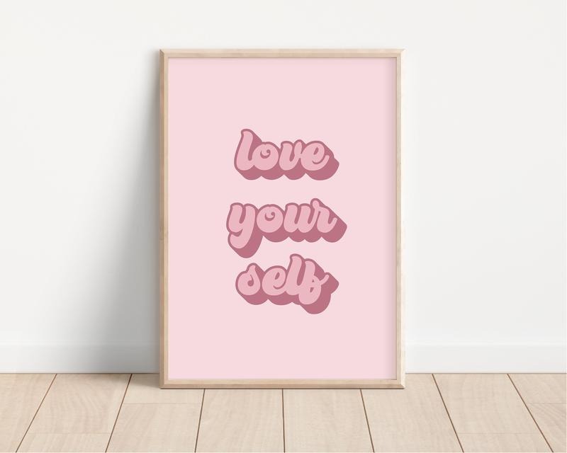 Self-Love Retro Poster, Inspirational Quote Art, Aesthetic Pink Wall Print, College Dorm Decor, Body Positive Artwork, Unframed Poster, Art Print Gifts for Her, Home Decor Wall Art, Birthday and Christmas Present Ideas Landscape Ornaments Room Photo