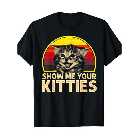 Show Me Your Kitties Cat Lover Retro Vintage Sunset T-Shirt 100%cotton Made in USA