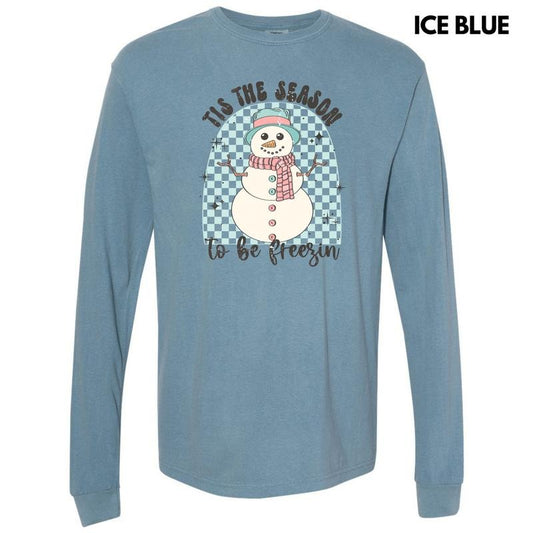 Snowman Be Freezin Long Sleeve Comfort Colors T-Shirt 'NLB'