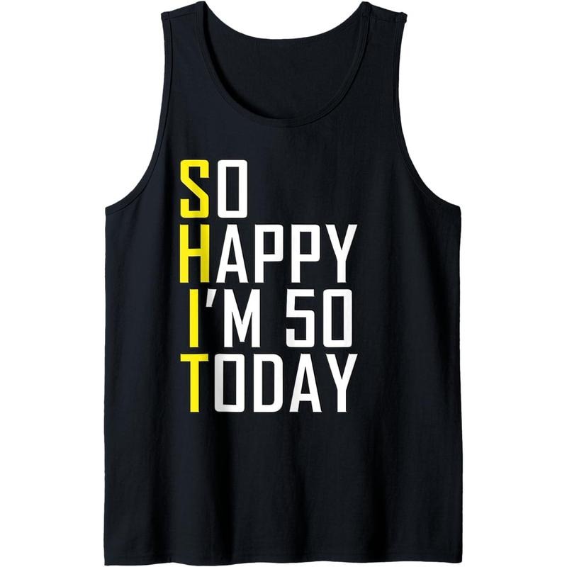 So Happy I'm 50 Years Old Born In 1971 Funny 50th Birthday Tank Top MADE IN USA