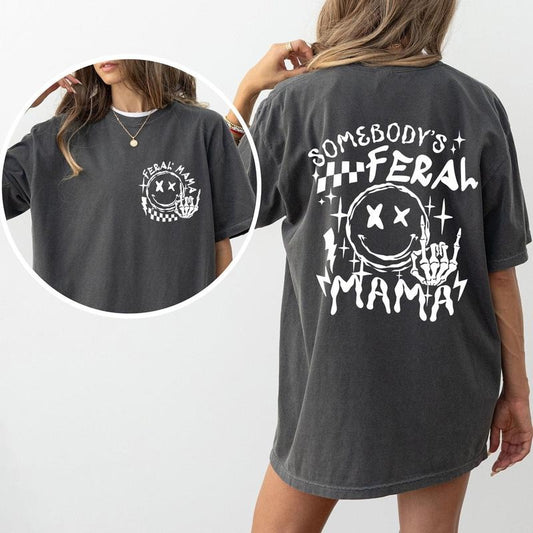 Somebody's Feral Mama, Wild Mom, Funny, Aesthetic, Meme, Comfort Colors Tshirt, Women's Crew Neck, Crewneck