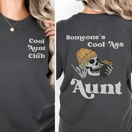 Someone's Cool Ass Aunt Front And Back  Shirt, Cool Aunts Club Graphic Tee, Aunt Gift, Auntie Shirt, Gift For Aunt Sweatshirt, Funny Aunt Sweater
