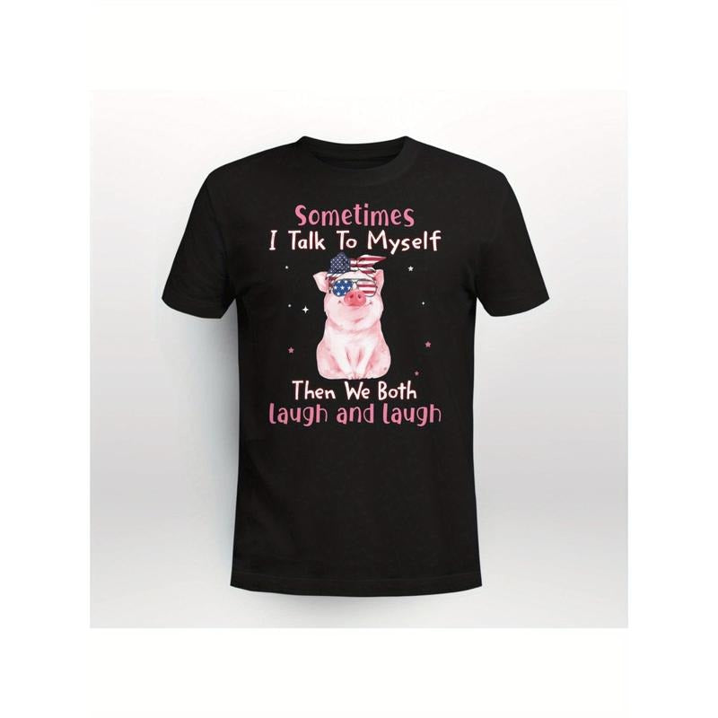 Sometimes I Talk To Myself Pig ver1Summer men's front printed short sleeved T-shirt top, comfortable and breathable fabric, casual sports style made in usa