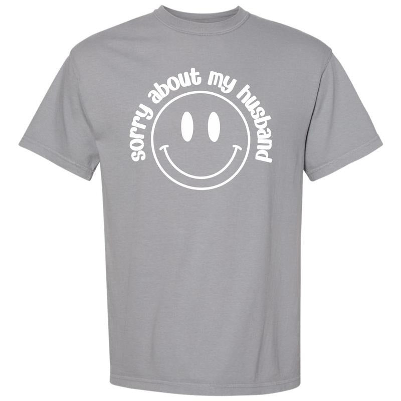 Sorry About My Husband Comfort Colors T-Shirt 'NLB'