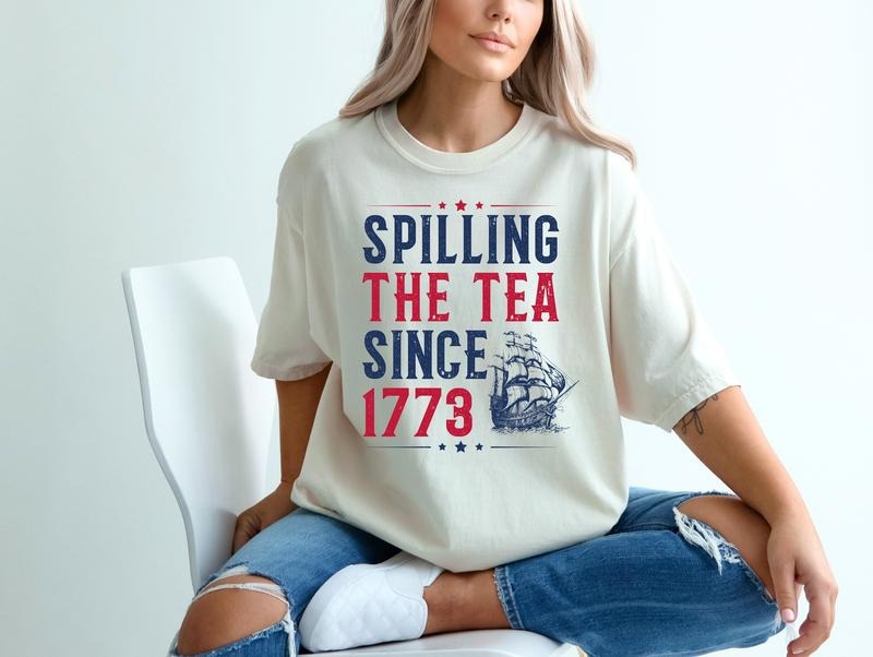 Spilling The Tea Since 1773 Shirt - Comfort Colors Cotton Graphic Tee, Loose Fit Crew Neck, Summer Casual T-Shirt for Men and Women